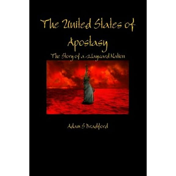 The United States of Apostasy (Paperback)