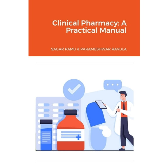 Clinical Pharmacy: A Practical Manual, (Paperback)