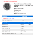 thumbnail image 2 of Front Brake Rotor and Hub Assembly - Compatible with 1975 - 1993 Ford F-150 5.8L V8 1976 1977 1978 1979 1980 1981 1982 1983 1984 1985 1986 1987 1988 1989 1990 1991 1992, 2 of 2