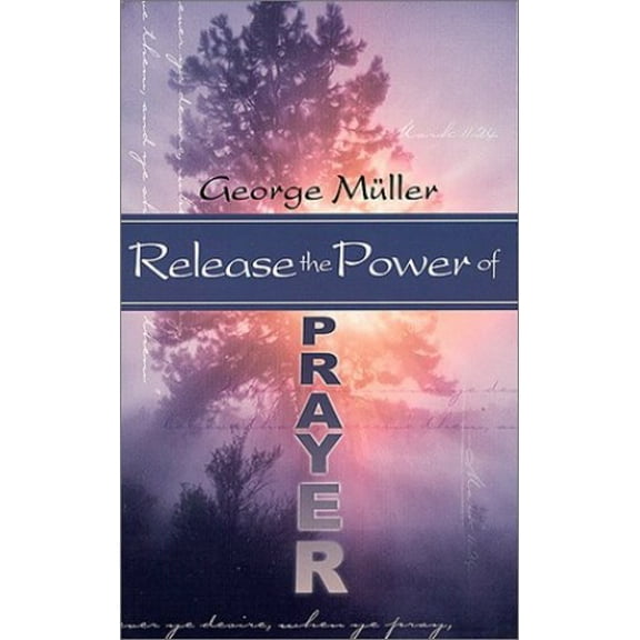 Pre-Owned Release the Power of Prayer (Paperback) 0883683520 9780883683521