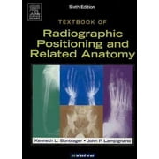 Textbook of Radiographic Positioning and Related Anatomy [Hardcover - Used]