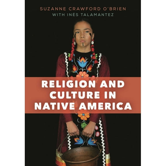 Religion and Culture in Native America, (Paperback)