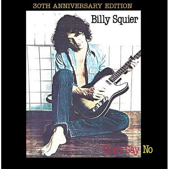 Billy Squier - Don't Say No - Music & Performance - CD