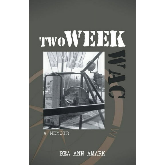 Two Week WAC: A Memoir, (Paperback)