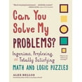 thumbnail image 1 of Pre-Owned Can You Solve My Problems?: Ingenious, Perplexing, and Totally Satisfying Math and Logic Puzzles (Paperback) 161519388X 9781615193882, 1 of 2