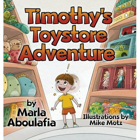 Timothy's Toystore Adventure (Hardcover)
