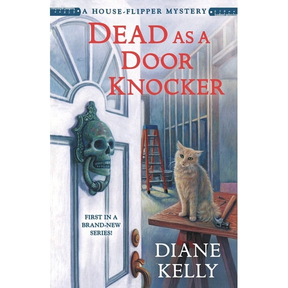 House-Flipper Mystery Dead as a Door Knocker, Book 1, (Paperback)