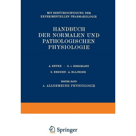 Handbuch Der Normalen Und Pathologischen Allgemeine Physiologie, Book 1, (Paperback)