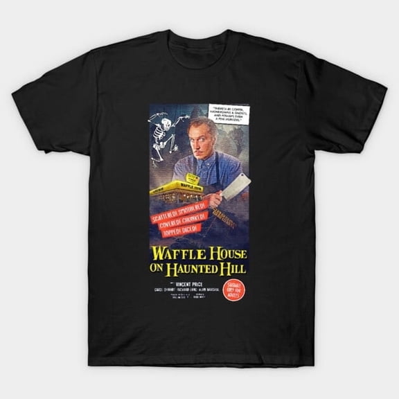 Waffle House on Haunted Hill Funny Parody Graphic, H34100 T-Shirt, for Men and Women, Up to Size 5XL