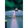 thumbnail image 2 of Oxford Bookworms Library: Goodbye, Mr. Hollywood: Level 1: 400-Word Vocabulary Goodbye, Mr. Hollywood, 2 of 2