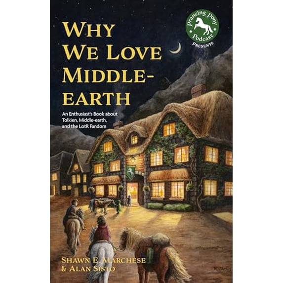 Pre-Owned Why We Love Middle-earth: An Enthusiasts Book about Tolkien, Middle-earth, and the LotR Fandom (A Middle-earth Treasury), 9781684812097, 1684812097, Paperback,
