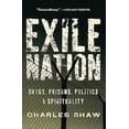 thumbnail image 3 of Exile Nation : Drugs, Prisons, Politics, and Spirituality (Paperback), 3 of 3