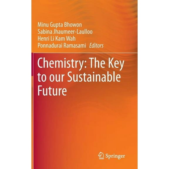 Chemistry: The Key to Our Sustainable Future, (Hardcover)