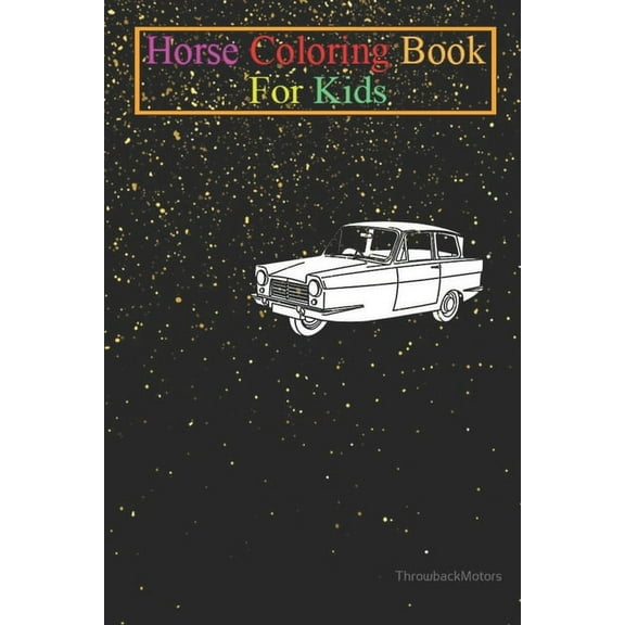 Horse Coloring Book For Kids : RELIANT REGAL 325 Animal Coloring Book - For Kids Aged 3-8 (Fun Activities Books) (Paperback)