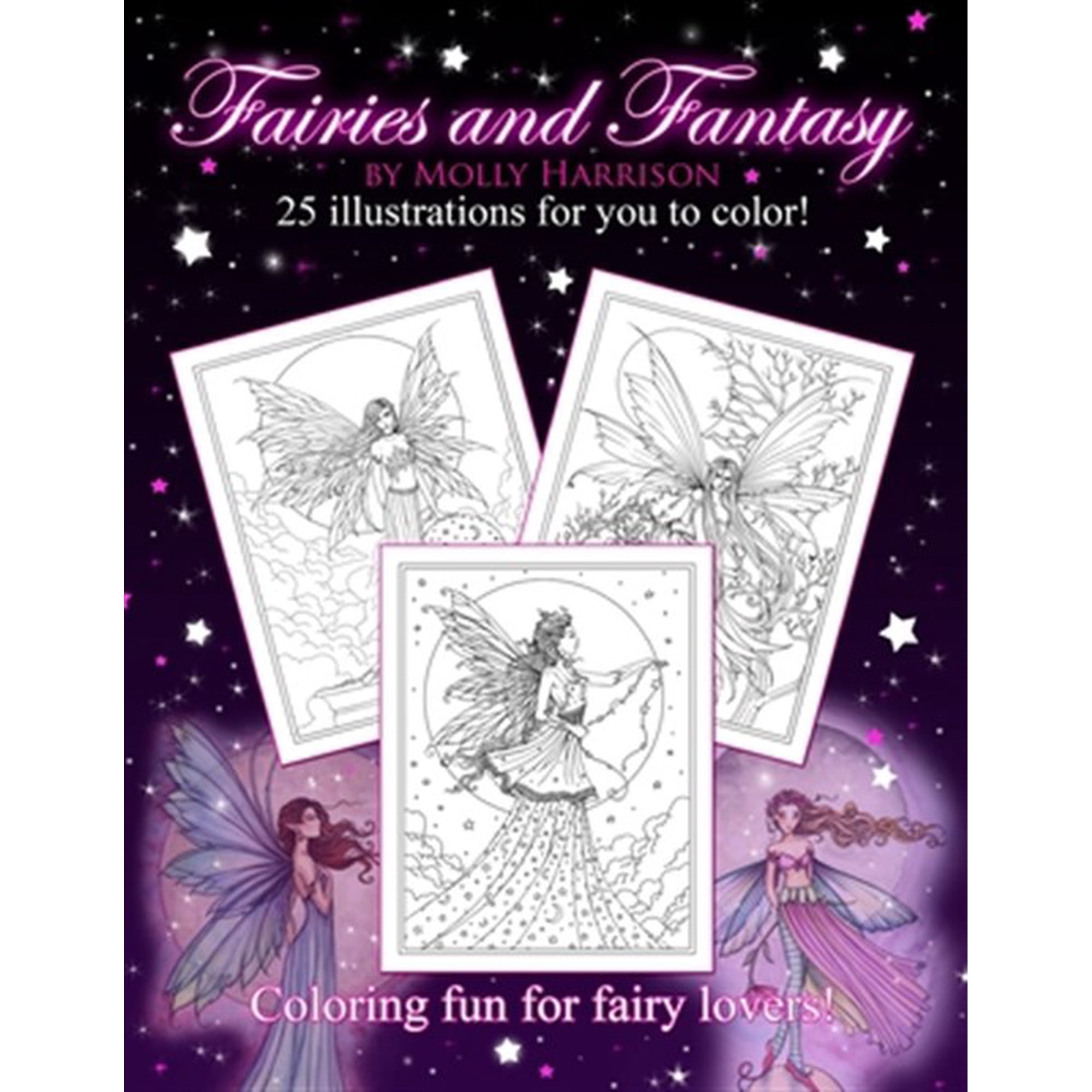 Fairies and Fantasy by Molly Harrison: Coloring for Adults and Older Fairy Lovers!