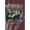 thumbnail image 1 of Pre-Owned Bayonets in the Wilderness: Anthony Wayne's Legion in the Old Northwest (Campaigns and Commanders, 4), 9780806135854, 0806135859, Hardcover,, 1 of 1