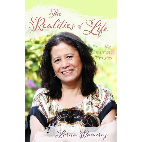 The Realities of Life: My Innermost Thoughts, (Paperback)
