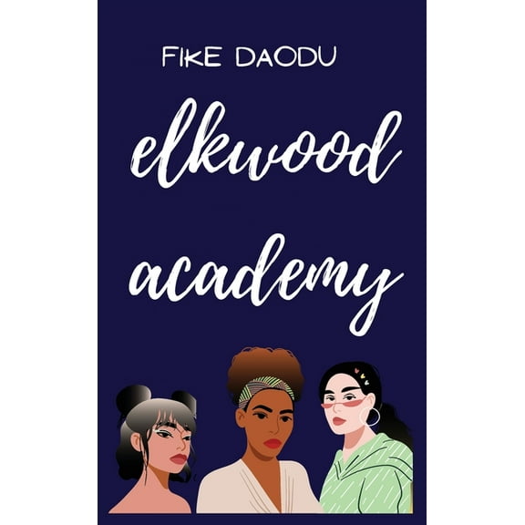 Elkwood Academy, (Hardcover)