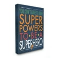 thumbnail image 2 of The Kids Room by Stupell You Don't Have To Have Superpowers To Be A Superhero Canvas Wall Art by Stephanie Workman Marrott, 2 of 3