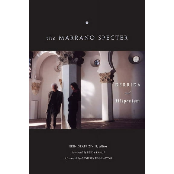 The Marrano Specter : Derrida and Hispanism (Hardcover)