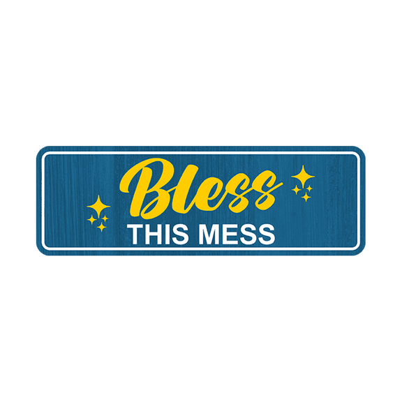 Standard Plus Bless This Mess Door or Wall Sign | Funny Home Decor -Small