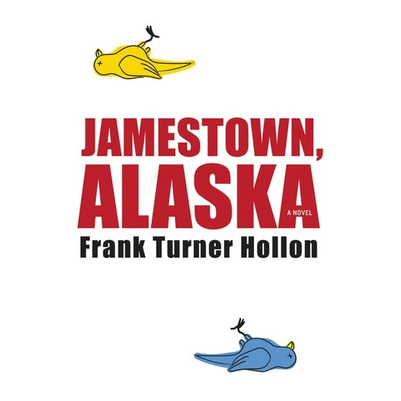 Jamestown, Alaska, (Paperback)