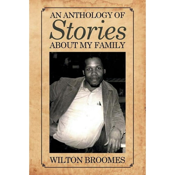 Anthology of Stories About My Family