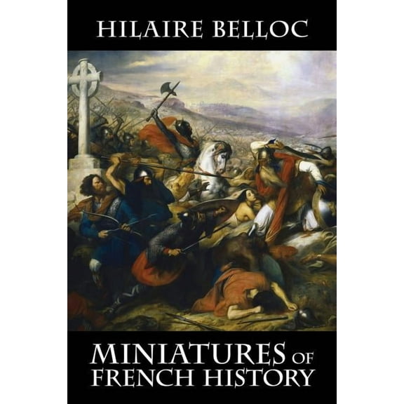 Miniatures of French History, (Paperback)