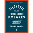 thumbnail image 1 of Libro Filosofia Para Exploradores Polares Tapa Blanda, Autor Erling Kagge, Editorial Taurus, 1 of 1