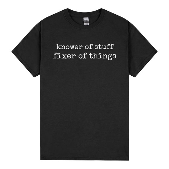Knower of Stuff Fixer of Things Shirt, Funny Handyman T-shirt, Dad Gift, Father’s Day Husband Tee