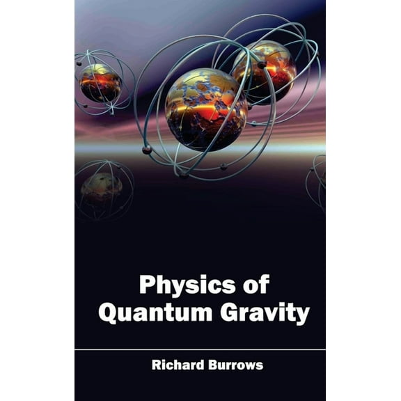 Physics of Quantum Gravity, (Hardcover)