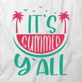 thumbnail image 2 of It's Summer Y'all T-Shirt | Summertime White Tee Gift, 2 of 5
