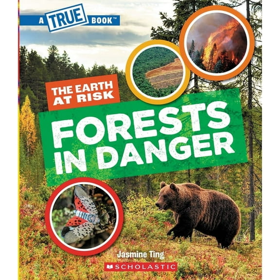 True Books: American History (Hardcover) Forests in Danger (a True Book: The Earth at Risk), (Paperback)