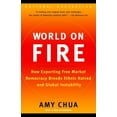 thumbnail image 1 of Pre-Owned World on Fire: How Exporting Free Market Democracy Breeds Ethnic Hatred and Global Instability (Paperback) 0385721862 9780385721868, 1 of 1