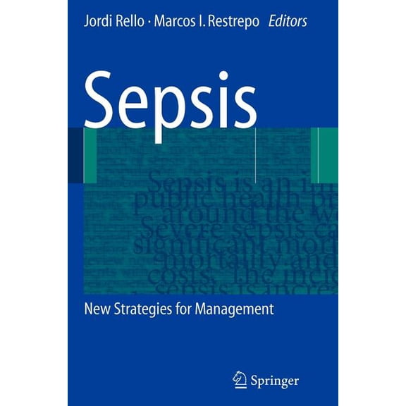 Sepsis: New Strategies for Management, (Paperback)