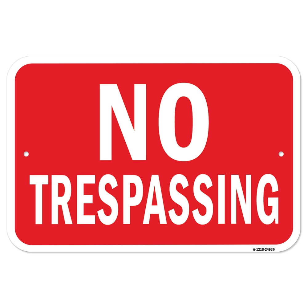 no-trespassing-12-x-18-heavy-gauge-aluminum-rust-proof-parking-sign-protect-your-business