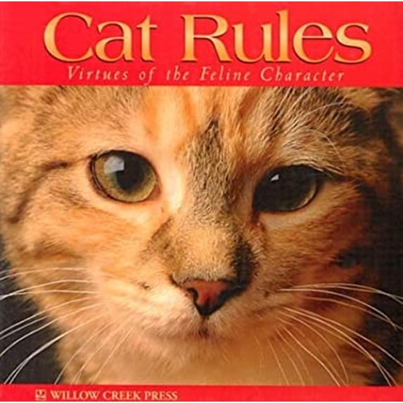 Pre-Owned Cat Rules: Virtues of the Feline Character (Hardcover) 1572235888 9781572235885