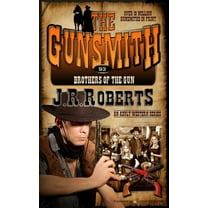 Brothers of the Gun (Paperback) by J R Roberts