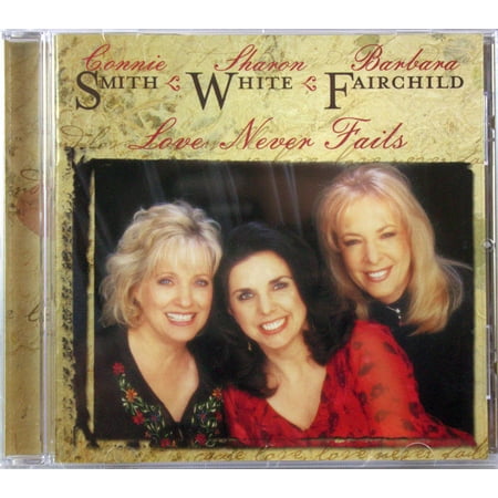 Smith White Fairchild Love Never Fails CD