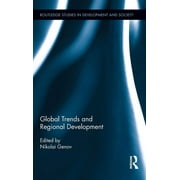 Routledge Studies in Development and Society: Global Trends and Regional Development (Hardcover)
