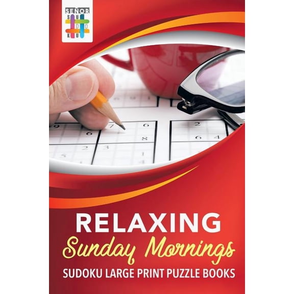 Relaxing Sunday Mornings Sudoku Large Print Puzzle Books (Paperback)