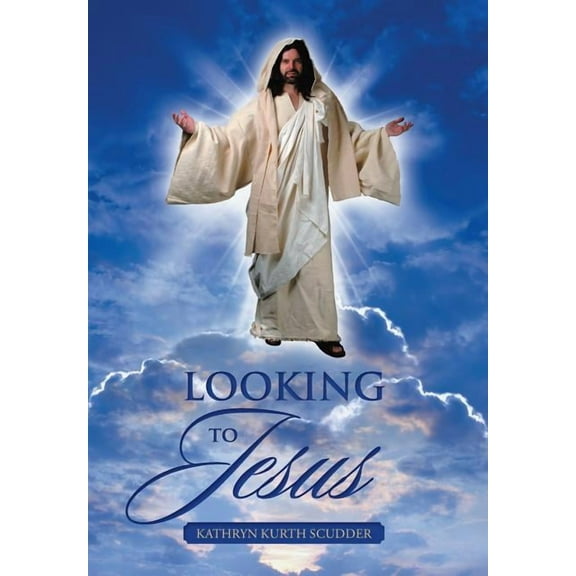 Looking to Jesus (Hardcover)