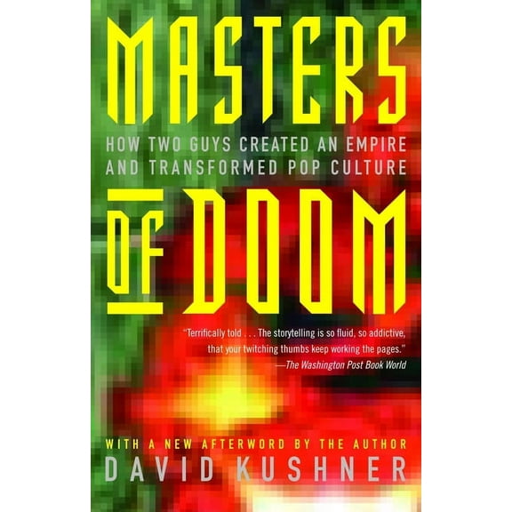 Masters of Doom: How Two Guys Created an Empire and Transformed Pop Culture, (Paperback)
