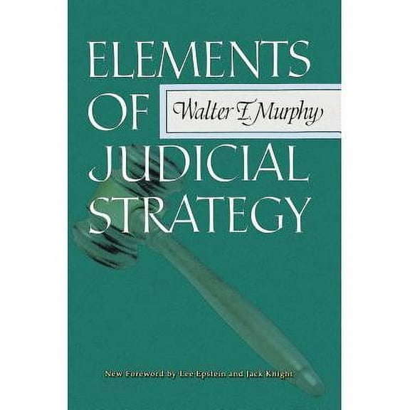 Elements of Judicial Strategy (Paperback)