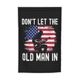 thumbnail image 7 of Don't Let The Old Man In Garden Flag Decoration Yard Farmhouse Double Sided Holiday Party Outdoor Camping Decor Flags 12x18in, 7 of 7