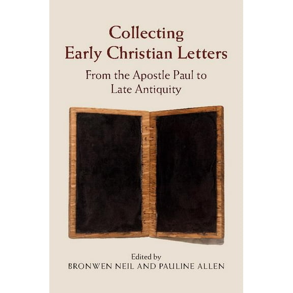 Collecting Early Christian Letters, (Hardcover)