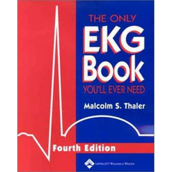 Pre-Owned The Only Ekg Book You'll Ever Need (4th Edition) (Paperback) 0781741769 9780781741767