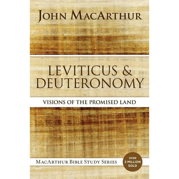 MacArthur Bible Studies Leviticus and Deuteronomy: Visions of the Promised Land, (Paperback)