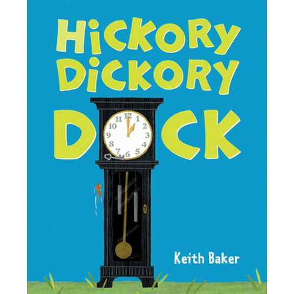 Pre-Owned Hickory Dickory Dock (Hardcover) 0152058184 9780152058180