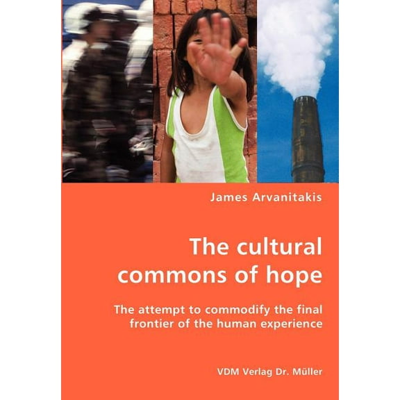 The cultural commons of hope (Paperback)